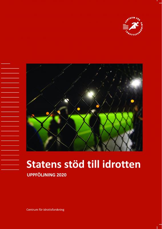 Bild med personer som står vid sidan av en upplyst fotbollsplan och texten Statens stöd till idrotten - uppföljning 2020