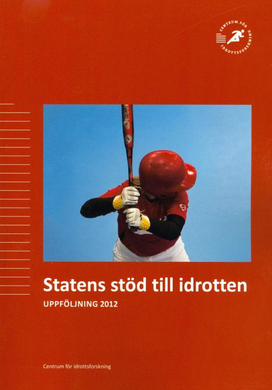 En basebollspelare. Med texten Statens stöd till idrotten, uppföljning 2012.