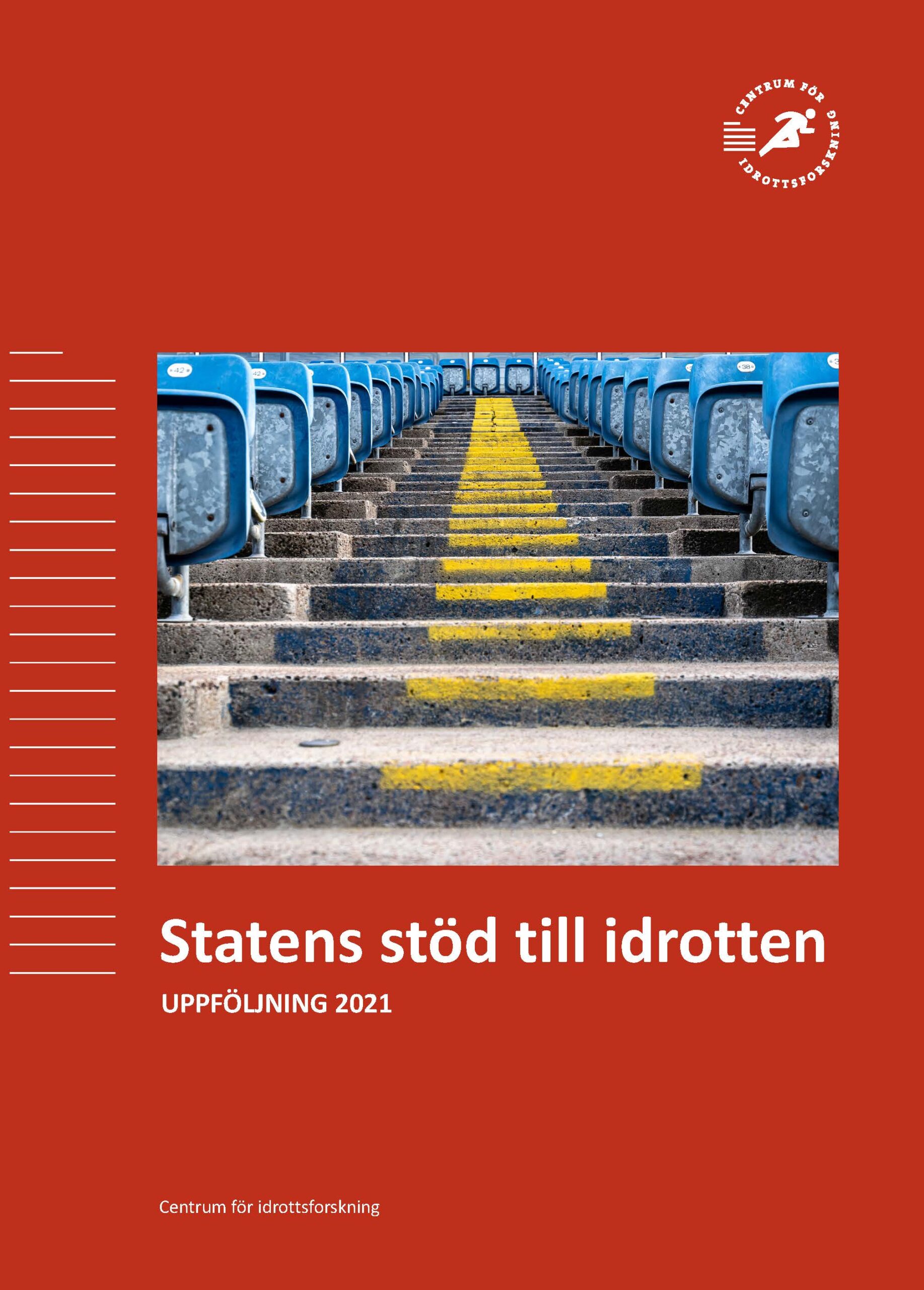 Statens stöd till idrotten – uppföljning 2021 - CIF